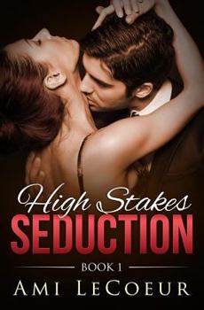 Paperback High Stakes Seduction - Book 1 Book