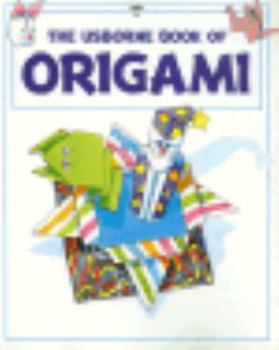 Paperback The Usborne Book of Origami Book