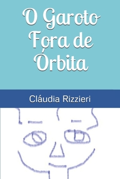 Paperback O Garoto Fora de Órbita [Portuguese] Book