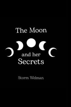 Paperback The Moon and her Secrets Book