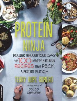 Paperback Protein Ninja: Power Through Your Day with 100 Hearty Plant-Based Recipes That Pack a Protein Punch Book