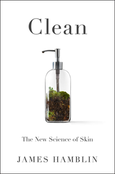 Hardcover Clean: The New Science of Skin Book