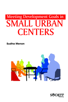 Hardcover Meeting Development Goals in Small Urban Centers Book