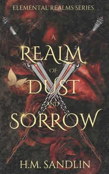 Paperback A Realm Of Dust And Sorrow Book