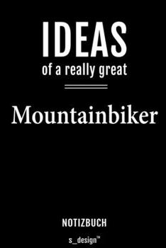 Notizbuch für Mountainbiker: Originelle Geschenk-Idee [120 Seiten  liniertes blanko Papier] (German Edition)