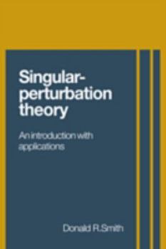 Paperback Singular-Perturbation Theory: An Introduction with Applications Book