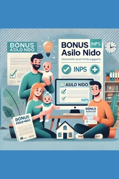 Bonus Asilo Nido 2025: Guida Completa per le Famiglie Italiane (Italian Edition)
