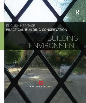 Hardcover Practical Building Conservation: Building Environment Book