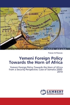 Paperback Yemeni Foreign Policy Towards the Horn of Africa Book