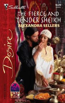 The Fierce and Tender Sheikh - Book #11 of the Sons of the Desert