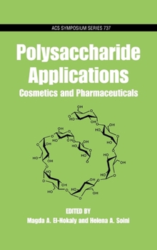 Hardcover Polysaccharide Applications: Cosmetics and Pharmaceuticals Book