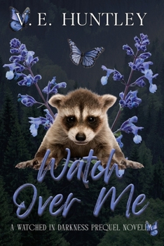 Paperback Watch Over Me (A Watched in Darkness Prequel Novella) Book