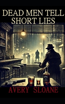 Dead Men Tell Short Lies