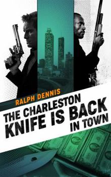 The Charleston Knife is Back in Town - Book #2 of the Hardman