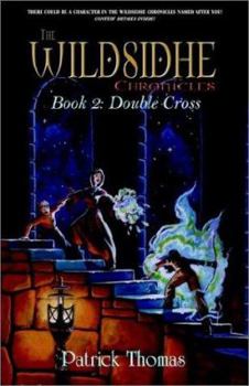 Paperback The Wildsidhe Chronicles: Book 2: Double Cross Book