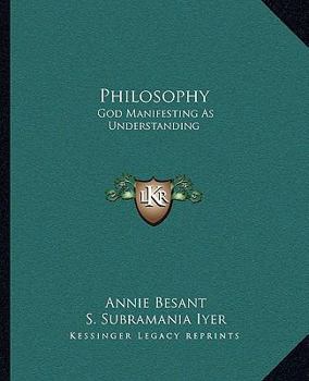 Paperback Philosophy: God Manifesting As Understanding Book