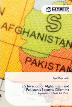 US Invasion of Afghanistan and Pakistan's Security Dilemma