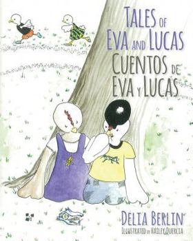 Paperback Tales of Eva and Lucas: Cuentos de Eva y Lucas Book