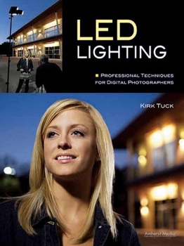 Paperback LED Lighting: Professional Techniques for Digital Photographers Book