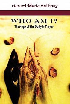 Paperback Who Am I? Theology of the Body in Prayer Book