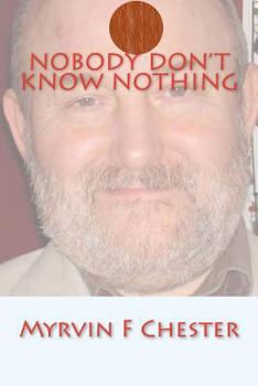 Paperback Nobody Don't Know Nothing Book