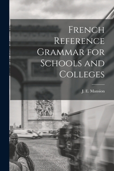 Paperback French Reference Grammar for Schools and Colleges Book