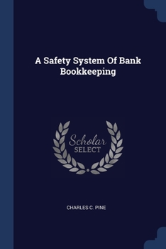 Paperback A Safety System Of Bank Bookkeeping Book