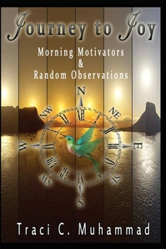 Paperback Journey To Joy: Morning Motivators & Random Observations Book
