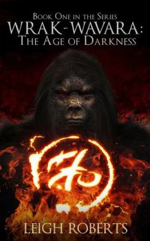 Paperback The Age of Darkness: Wrak-Wavara: The Age of Darkness Book 1 Book