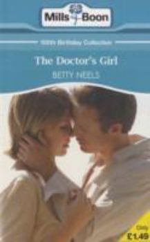 Paperback THE DOCTOR'S GIRL (M&B SHORT STORIES) (MILLS & BOON 100TH BIRTHDAY COLLECTION) [Paperback] Book