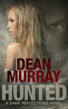 Hunted - Book #12 of the Reflections Universe