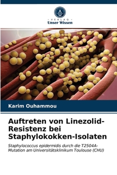 Paperback Auftreten von Linezolid-Resistenz bei Staphylokokken-Isolaten [German] Book