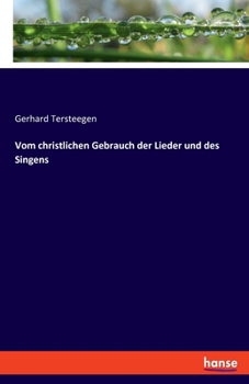 Paperback Vom christlichen Gebrauch der Lieder und des Singens [German] Book