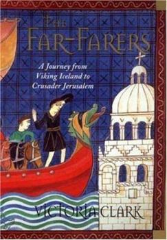 Hardcover The Far-Farers: A Journey from Viking Iceland to Crusader Jerusalem Book