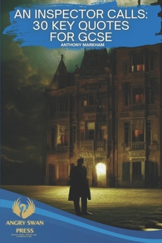 Paperback An Inspector Calls: 30 Key Quotations for GCSE Book