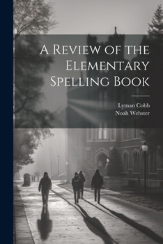 Paperback A Review of the Elementary Spelling Book