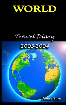 Paperback World Travel Diary 2003-2004 Book