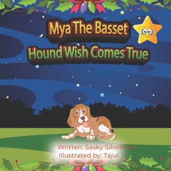 Paperback Mya The Basset Hound Wish Comes True Book
