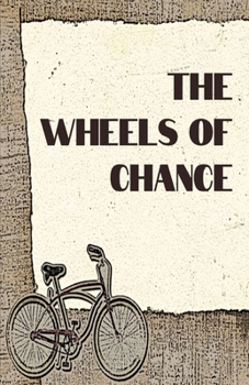 Paperback The Wheels of Chance Illustrated Book