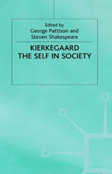 Hardcover Kierkegaard: The Self in Society Book