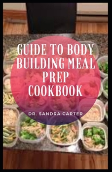 Paperback Guide to Body Building Meal Prep Cookbook: Bodybuilding nutrition programs combine a calorie counting diet with the macro diet (also known as the 'If Book