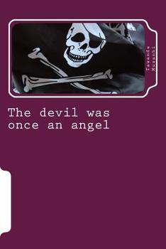 Paperback The devil was once an angel Book