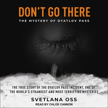 Audio CD Don't Go There: The Mystery of Dyatlov Pass Book