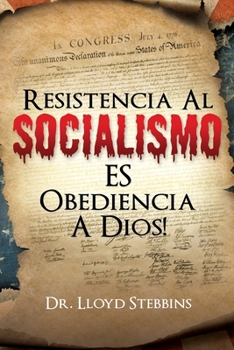Paperback Resistencia Al Socialismo Es Obediencia a Dios! [Spanish] Book