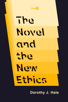 Hardcover The Novel and the New Ethics Book