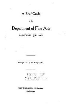 A Brief Guide To The Department Of Fine Arts (1915)
