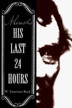 Paperback A. Lincoln: His Last 24 Hours Book