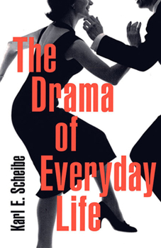 Paperback The Drama of Everyday Life Book