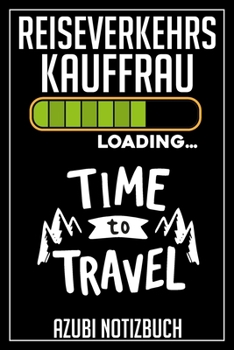 Paperback Reiseverkehrskauffrau Loading... Azubi Notizbuch: 120 Seiten Kariert im Format A5 (6x9 Zoll) mit Soft Cover Gl?nzend. [German] Book