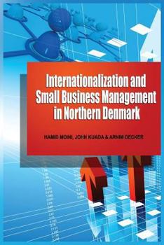 Paperback Internationalization and Small Business Management in Northern Denmark Book